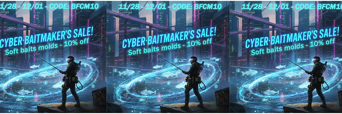 Cyber-Baitmaker's Sale